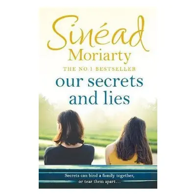 Our Secrets and Lies - Sinead Moriarty