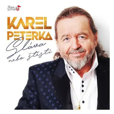 Karel Peterka - Sláva nebo štěstí - CD