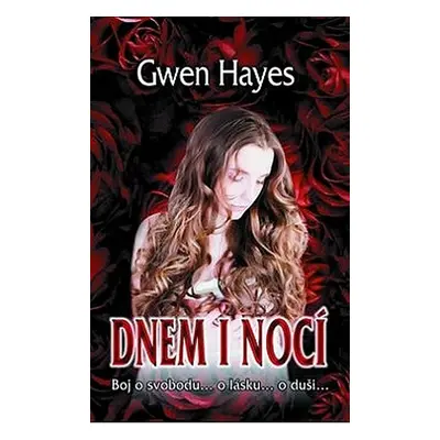 Dnem i nocí - Gwen Hayes