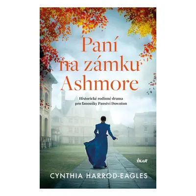 Paní na zámku Ashmore - Cynthia Harrod-Eagles