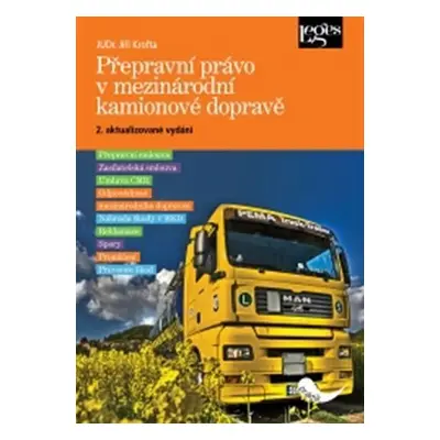 Přepravní právo v mezinárodní kamionové dopravě - Jiří Krofta