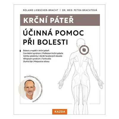 Krční páteř - Účinná pomoc při bolesti - Petra Brachtová