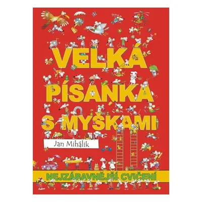 Veselá písanka s myškami - nejzábavnější cvičení - Jan Mihálik