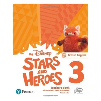 My Disney Stars and Heroes 3 Teacher´s Book with Teacher´s Portal Access Code BE - Nick Coates