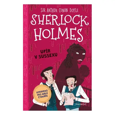 Sherlock Holmes – Upír v Sussexu (upraveno pro malé čtenáře) - Stephanie Baudet