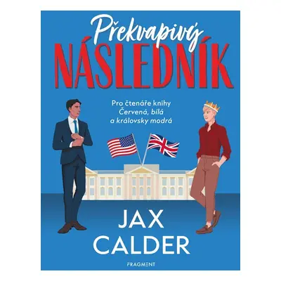 Překvapivý následník - Jax Calder