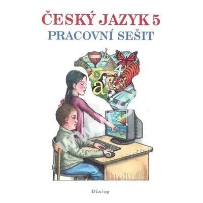 Český jazyk 5. ročník - Pracovní sešit - Zdena Stuchlíková