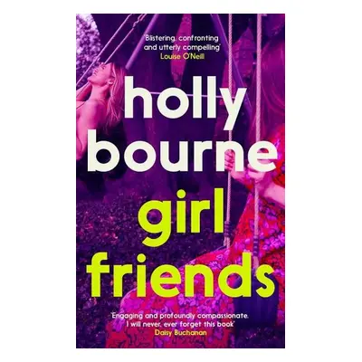 Girl Friends - Holly Bourne