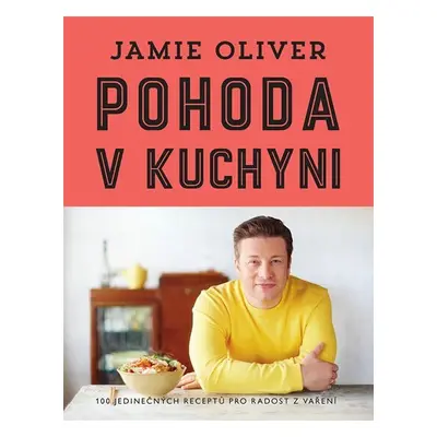 Pohoda v kuchyni - Jamie Oliver