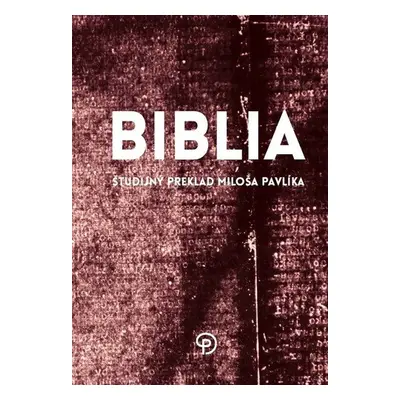 Biblia - Miloš Pavlík