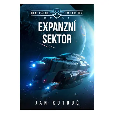 Centrální impérium: Omega 2 - Expanzní sektor - Jan Kotouč