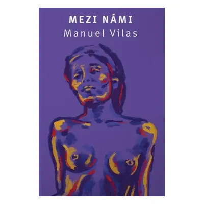 Mezi námi - Manuel Vilas