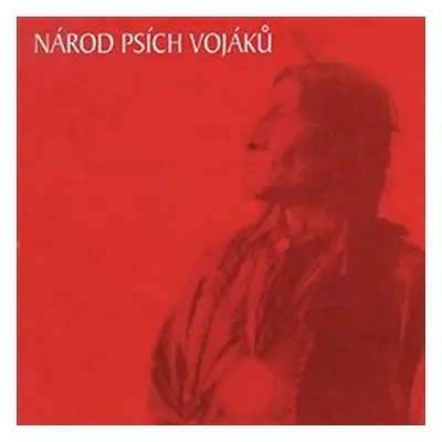 Národ Psích vojáků - The Best Of - CD - Psí vojáci