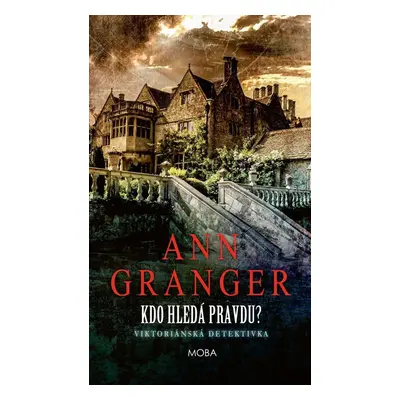 Kdo hledá pravdu? - Ann Granger