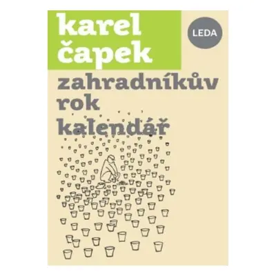 Zahradníkův rok, kalendář - Karel Čapek