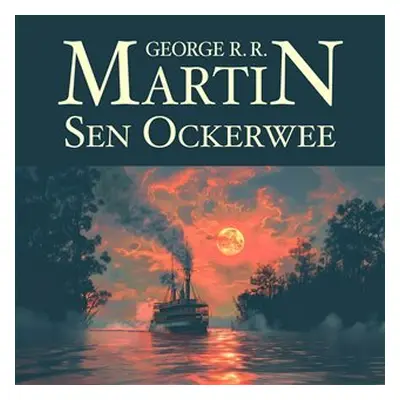 Sen Ockerwee - 2 CDmp3 (Čte Libor Hruška) - George Raymond Richard Martin