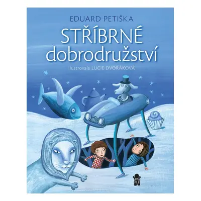 Stříbrné dobrodružství, 3. vydání - Eduard Petiška