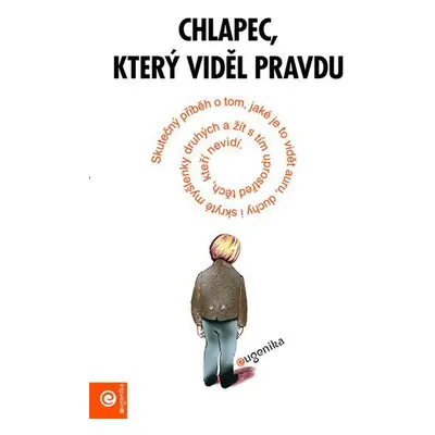 Chlapec, který viděl pravdu