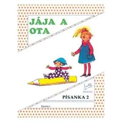 Jája a Ota – Písanka 2 - Hana Mikulenková