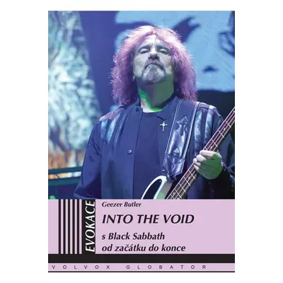 Into the Void - S Black Sabbath od začátku do konce - Geezer Butler