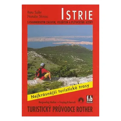 WF 41 Istrie - Rother / turistický průvodce - Reto Solér