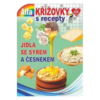 Křížovky s recepty 3/2022 - Jídla se sýrem a česnekem