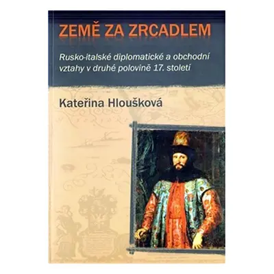 Země za zrcadlem - Kateřina Hloušková