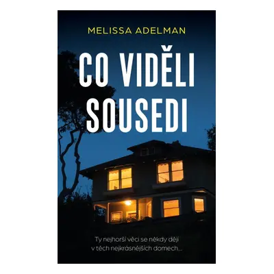 Co viděli sousedi - Melissa Adelman