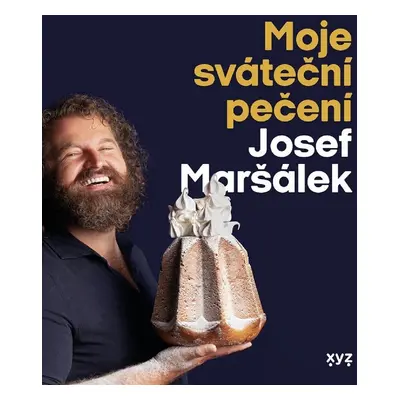 Moje sváteční pečení - Josef Maršálek