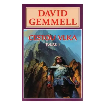 Cestou vlka - Tulák 1 - Drenaj 3 - David Gemmell