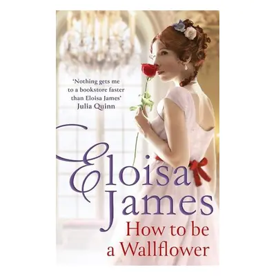 How to Be a Wallflower - Eloisa James