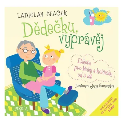 Dědečku, vyprávěj - Ladislav Špaček