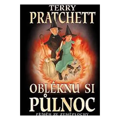 Obléknu si půlnoc - Příběh ze Zeměplochy - Terry Pratchett