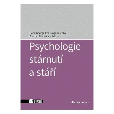 Psychologie stárnutí a stáří - Eva Jarolímová