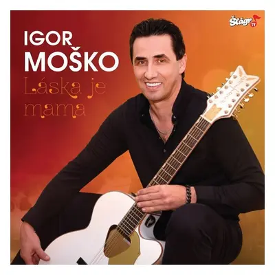 Moško Igor - Láska je mama - CD