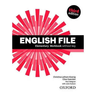 English File Elementary Workbook Without Answer Key (3rd) without CD-ROM - Christina Latham-Koen