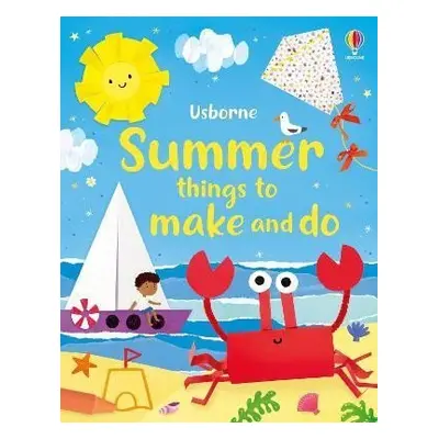 Summer Things to Make and Do - Kate Nolan