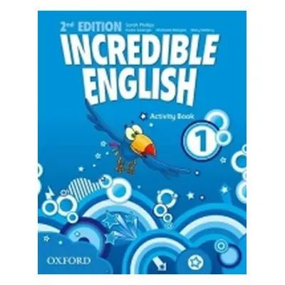 Incredible English 1 Activity Book with Online Practice (2nd) - Sarah Phillips