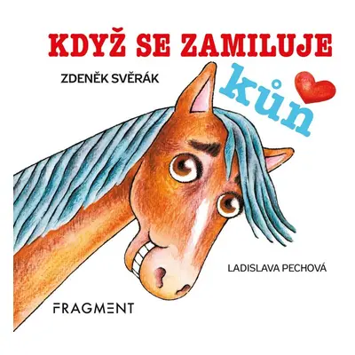 Zdeněk Svěrák – Když se zamiluje kůň (100x100) - Zdeněk Svěrák