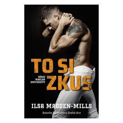 To si zkus - Ilsa Madden-Mills