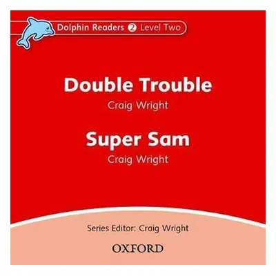 Dolphin Readers 2 Double Trouble / Super Sam Audio CD - Craig Wright