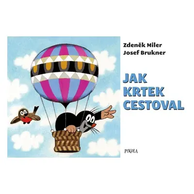 Jak Krtek cestoval, 8. vydání - Josef Brukner