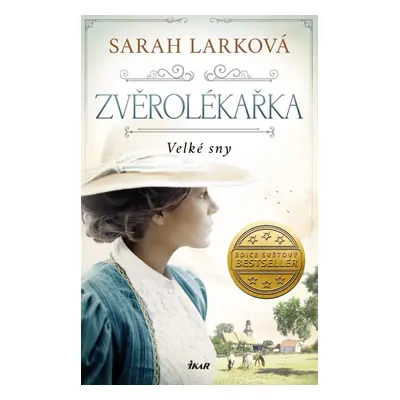 Zvěrolékařka. Velké sny - Sarah Lark