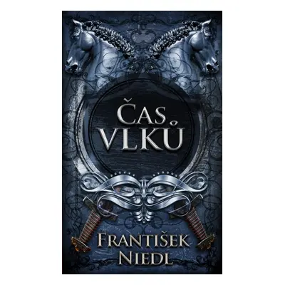 Čas vlků, 4. vydání - František Niedl