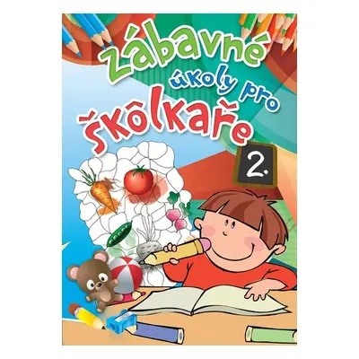 Zábavné úkoly pro školkaře 2., 2. vydání