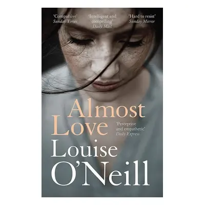 Almost Love - Louise O'Neill