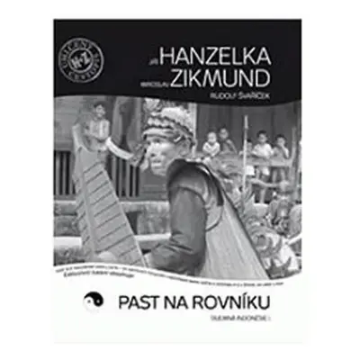 Past na rovníku Tajemná Indonésie I. - Jiří Hanzelka