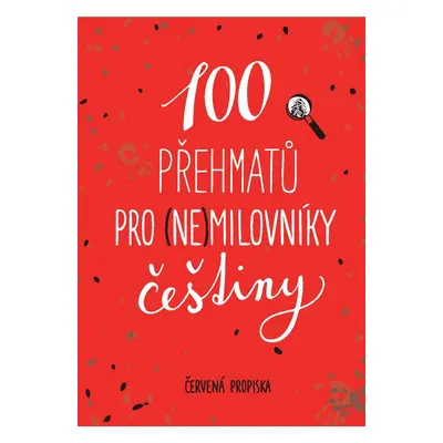 100 přehmatů pro (ne)milovníky češtiny - Červená propiska