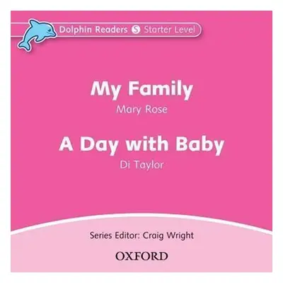 Dolphin Readers Starter My Family / a Day with a Baby Audio CD - Mary Rose