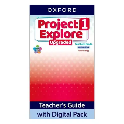 Project Explore Upgraded edition 1 Teacher´s Guide with Digital pack